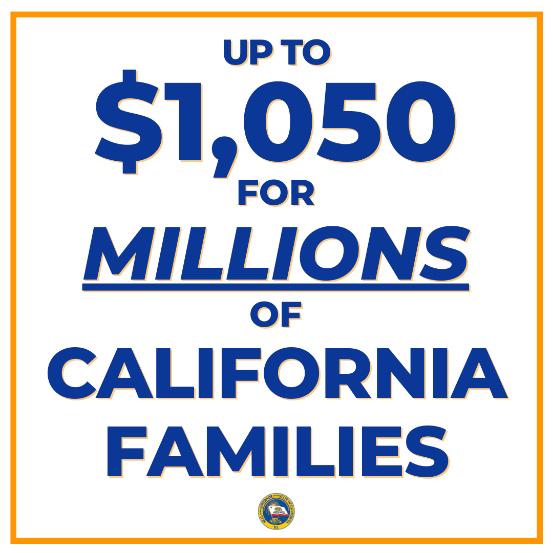Up to 1000 for MILLIONS of California Families 3 png?emrc=62fa771903a5e.
