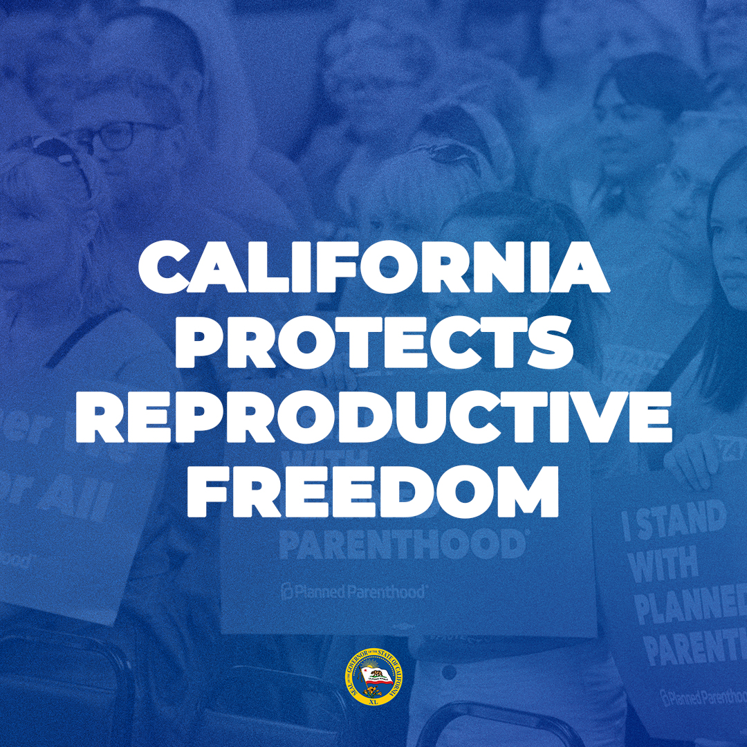 California Strengthens Reproductive Freedom Protections: Governor Newsom Signs Nine Bills to Expand Access to Care and Protect Patients and Providers
