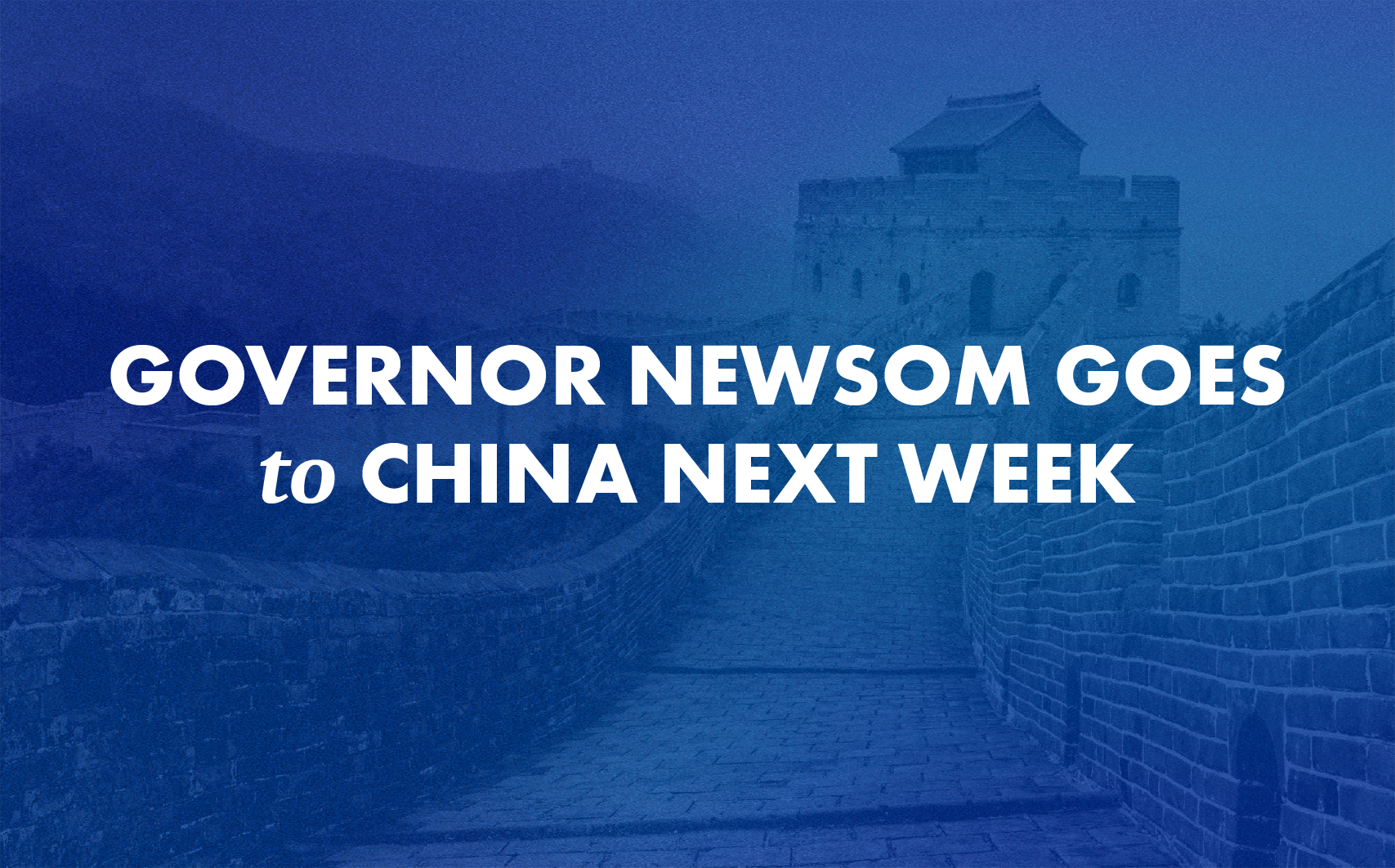纽瑟姆州长将于下周访问中国