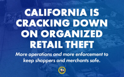 California Increases Law Enforcement Operations Heading Into Holiday Shopping Season To Combat Organized Retail Crime