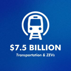 7.5 billion dollars for transportation and ZEVs
