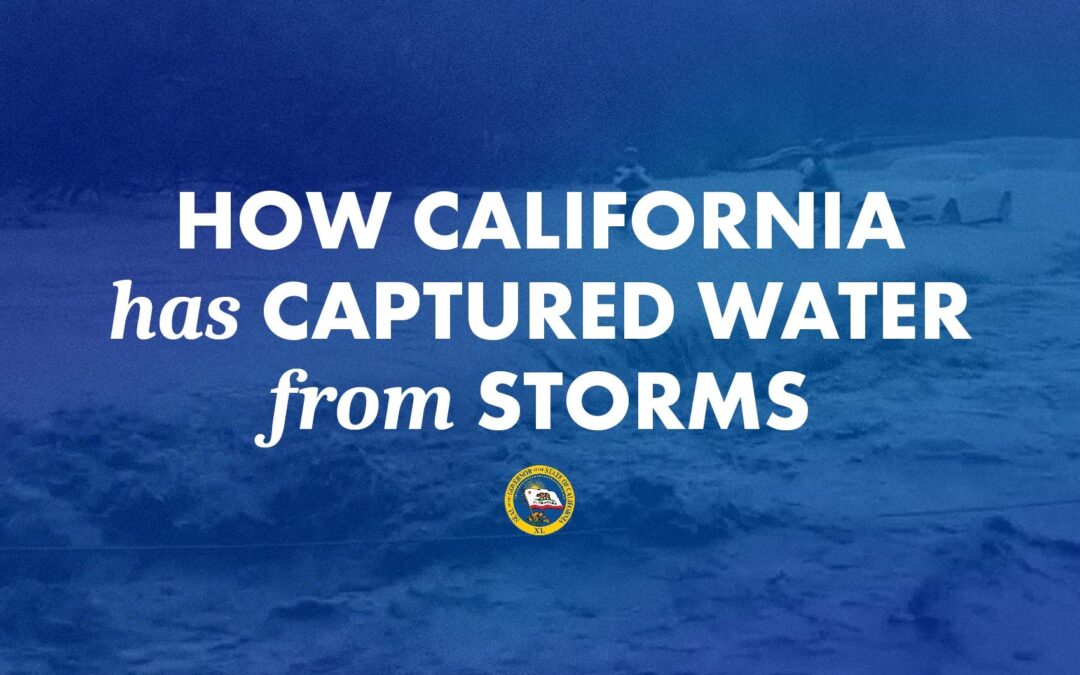 How California has Captured Water from Storms