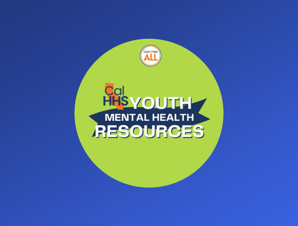 California for all, California Health and Human Services Youth Mental Health Resources logo