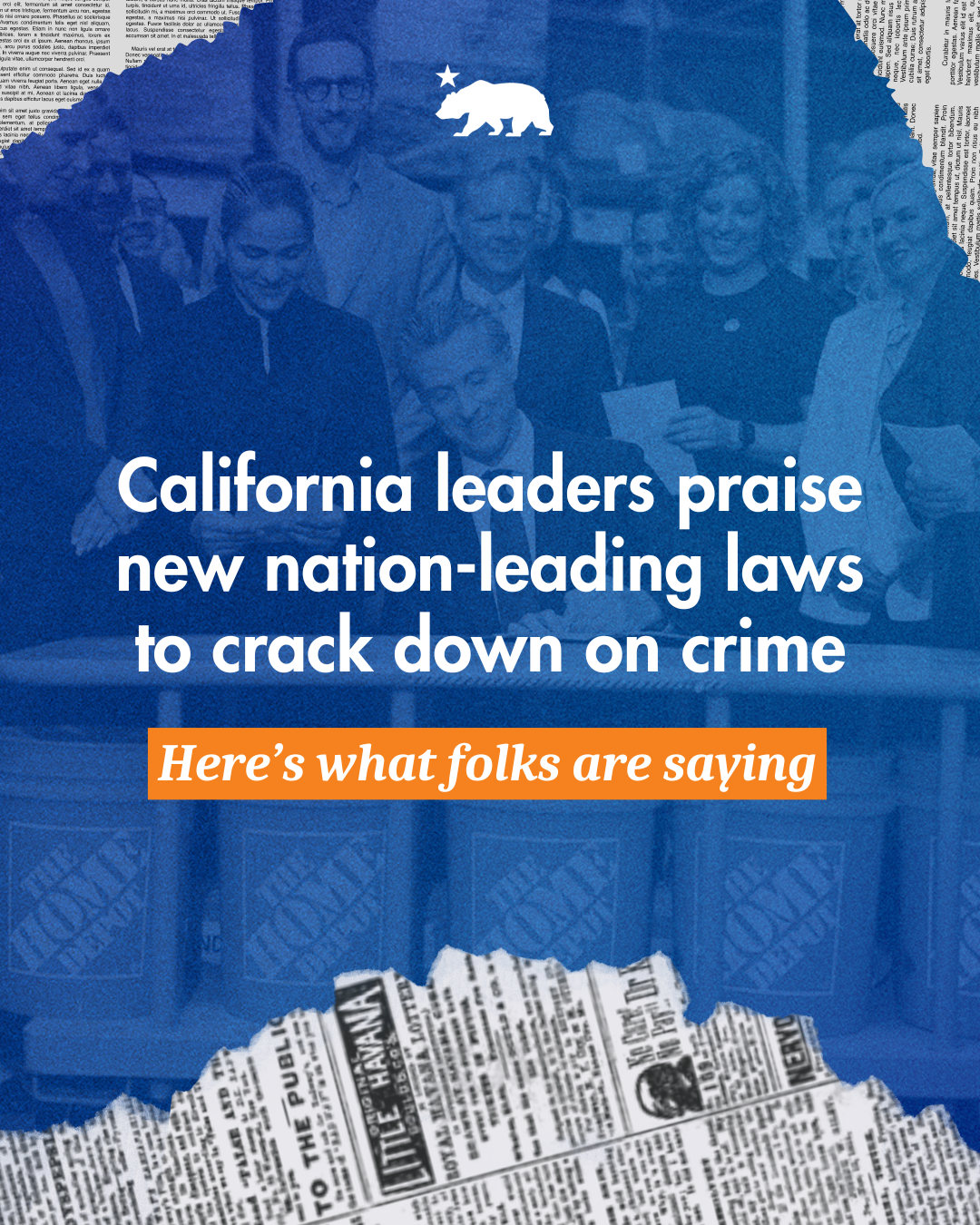 California leaders praise new nation-leading laws to crack down on crime. Here's what they are saying