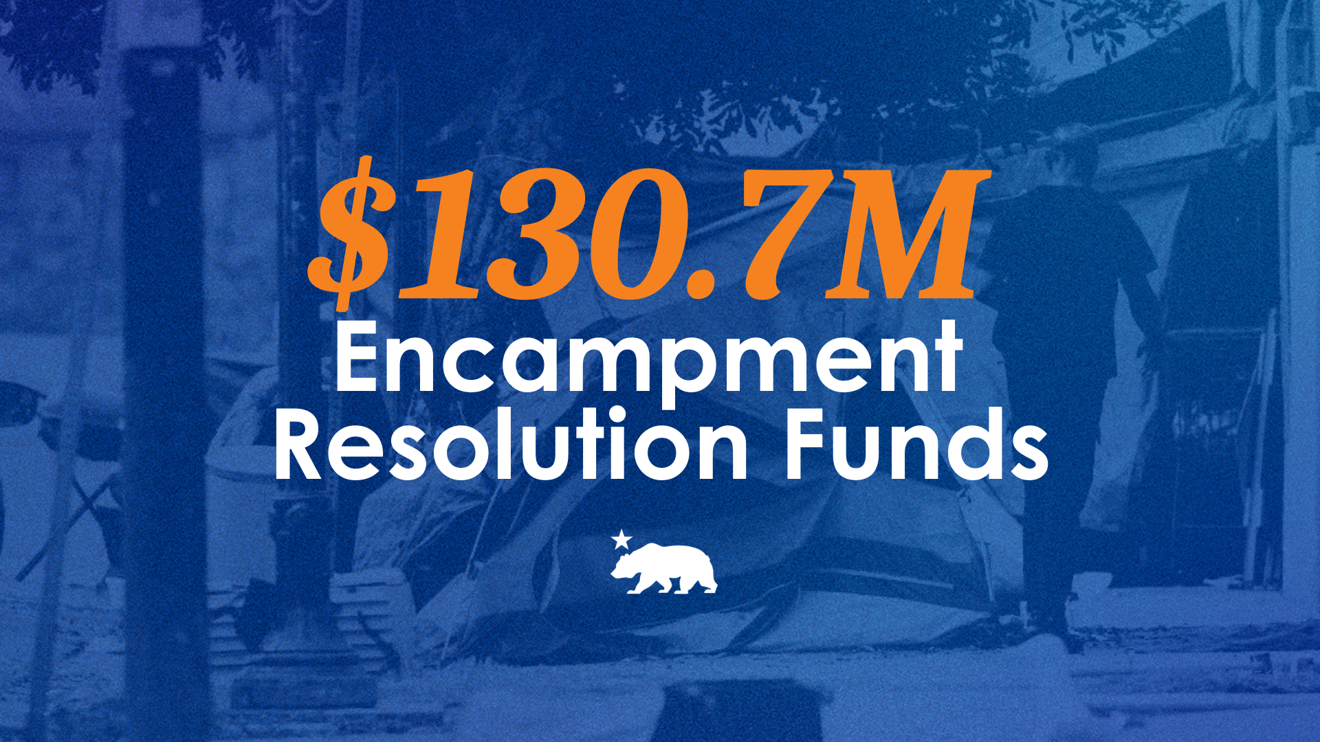 $130.7M Encampment Resolution Funds