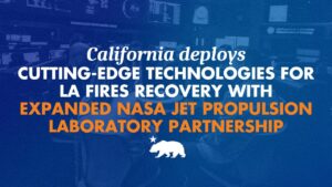 A blue-tinted graphic with a background photo of a NASA Jet Propulsion Laboratory mission control room, overlaid with text reading "California deploys CUTTING-EDGE TECHNOLOGIES FOR LA FIRES RECOVERY WITH EXPANDED NASA JET PROPULSION LABORATORY PARTNERSHIP," with the California bear silhouette at the bottom.