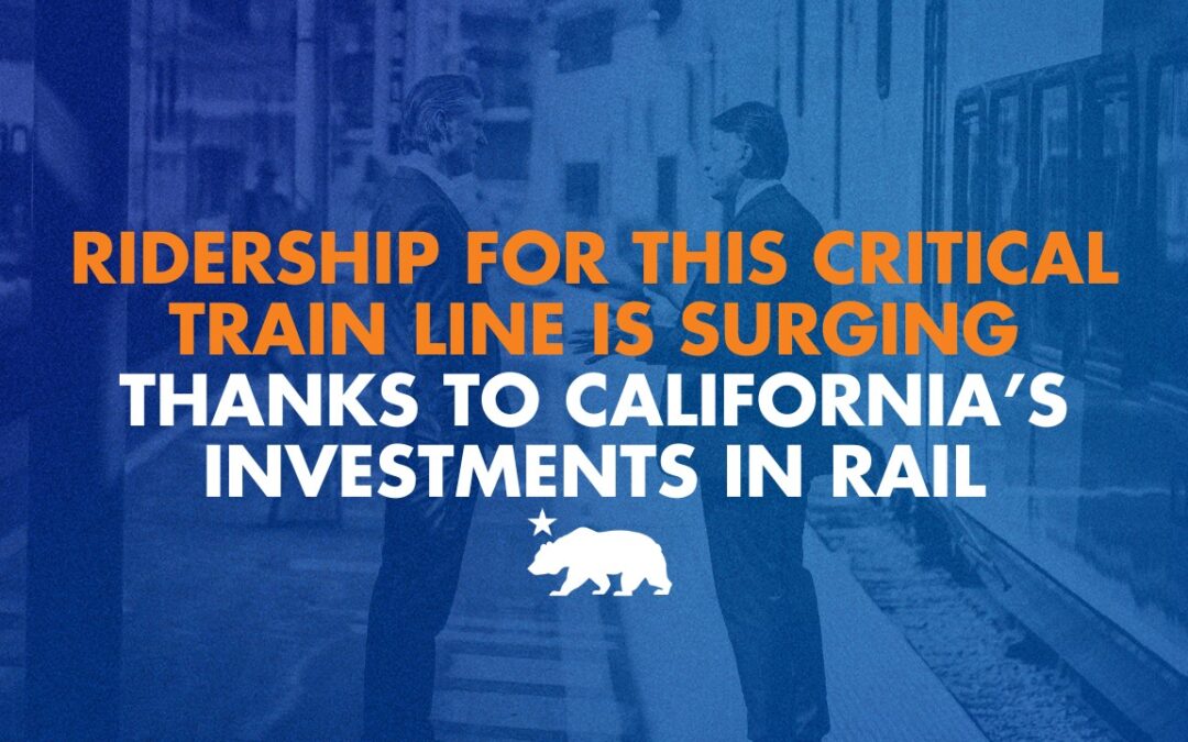 Ridership for this critical train line is surging thanks to California’s investments in rail