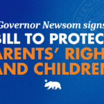 A graphic that says Governor Newsom signs bill to protect parents' rights and</div></div></div>
<div class=
