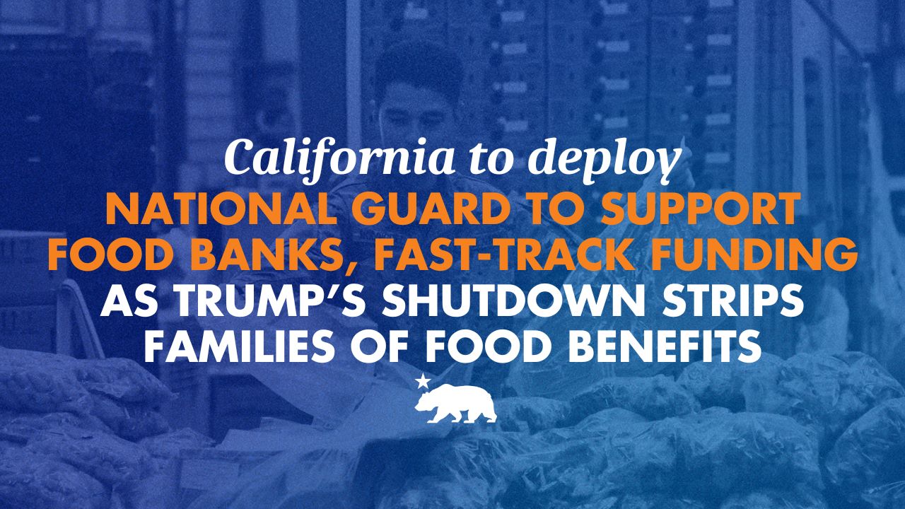 California to deploy National Guard to support food banks, fast-track funding as Trump’s shutdown strips families of food benefits – California State Portal | CA.gov