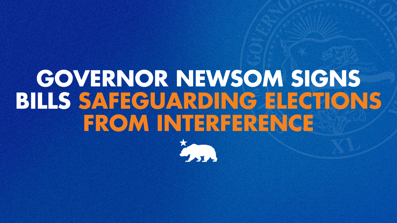 Governor Newsom signs bills curbing billionaire influence on elections and protecting elections from interference