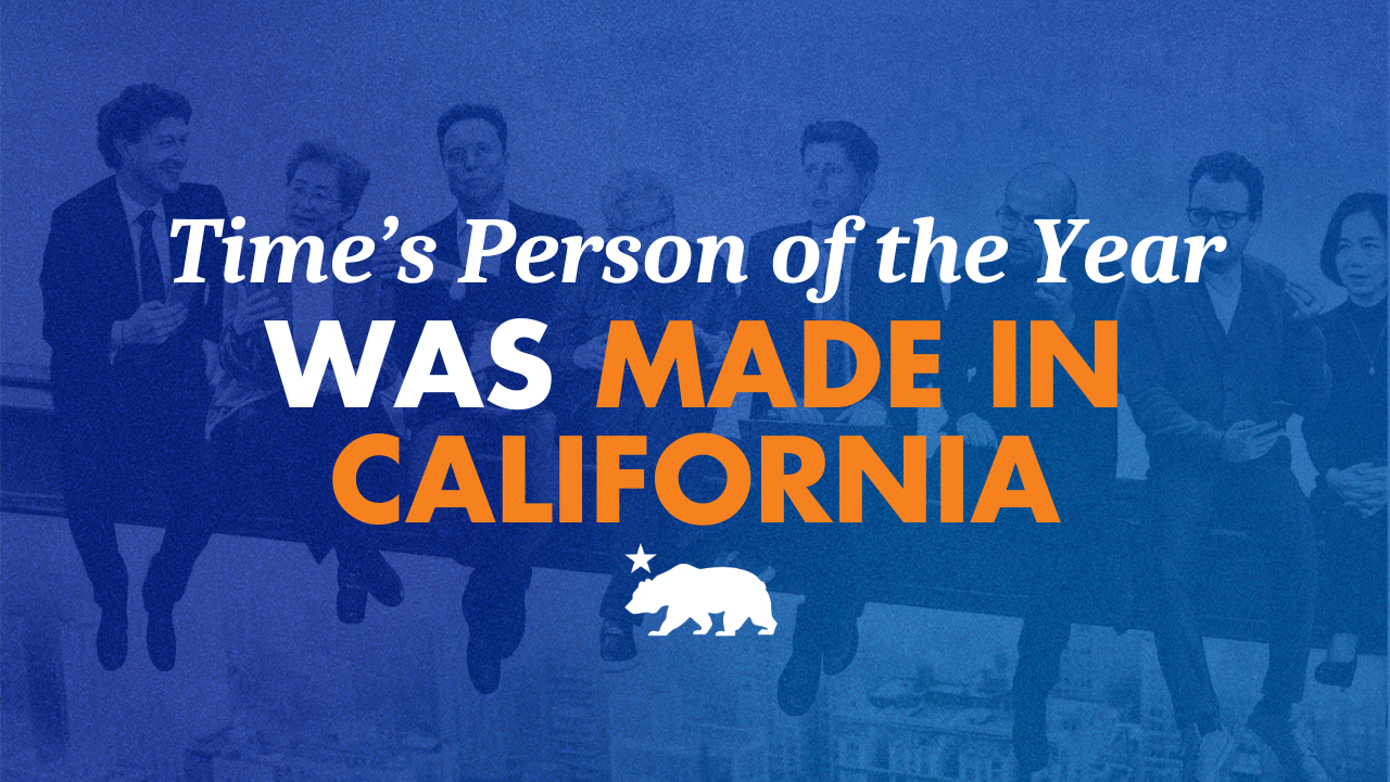 TIME’s Person of the Year was Made in California