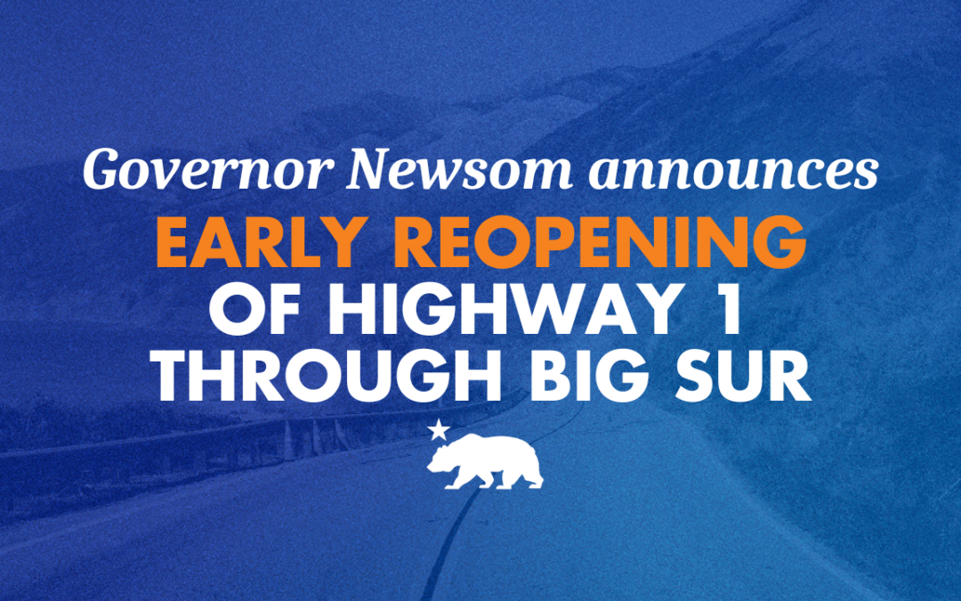 Governor Newsom announces early reopening of Highway 1 through Big Sur