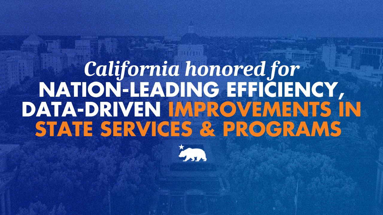 California honored for nation-leading efficiency and data-driven improvements in state services and programs 