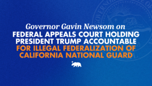 Governor Newsom on Court's final decision holding President Trump accountable for illegal federalization of the California National Guard.